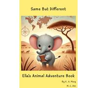Same but Different: Ella’s Animal Adventure: Discovering Animal Twins from Around the World