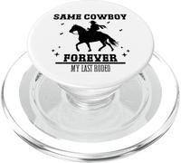 Same Cowboy Forever Sign,My Last Rodeo Bachelorette Cowgirl PopSockets PopGrip pour MagSafe