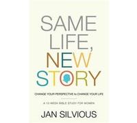 Same Life New Story by Jan Silvious Thomas Nelson Publishers, Silvious, Jan (Auteur)