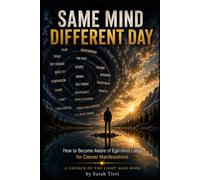 Same Mind, Different Day: How to Become Aware of Ego-Mind Loops for Cleaner Manifestations