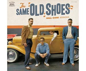 Same Old Shoes, the - Real Gone Sessions