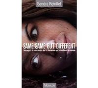 Same, same but different voyage à la rencontre de de 81 femmes qui réveillent le monde Sandra Reinflet (Auteur)