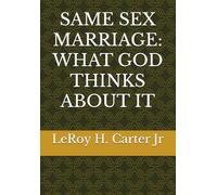 SAME SEX MARRIAGE: WHAT GOD THINKS ABOUT IT
