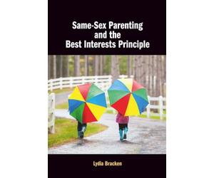 Same-Sex Parenting and the Best Interests Principle