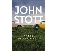 Same Sex Relationships by John Stott John Stott (Auteur)