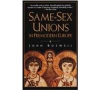 Same-Sex Unions in Premodern Europe John Boswell (Auteur)