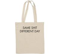 Same Sh*t Different Day Sac fourre-tout en coton naturel Blanc