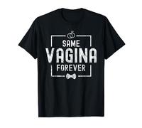 Same Vagina Forever | enterrement de vie de jeune fille T-Shirt
