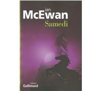 Samedi Ian McEwan (Auteur), France Camus-Pichon (Traduction)