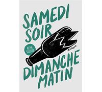 Samedi soir, dimanche matin