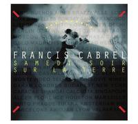 Francis Cabrel – Samedi soir sur la Terre – CD neuf – Import Allemagne