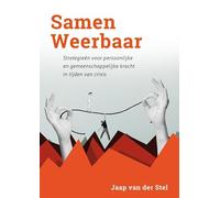 Samen Weerbaar: Strategieën voor persoonlijke en gemeenschappelijke kracht in tijden van crisis