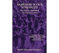 Sameness Is Our Strength: The Need for Nationalism and a Common Culture