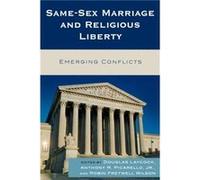 SameSex Marriage and Religious Liberty Wilson, Robin Fretwell (Auteur)