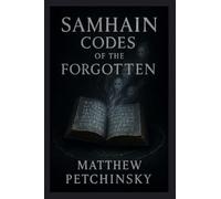 Samhain Codes of the Forgotten