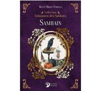 Samhain - Grimoires des sabbats Ketty Orain-Ferella (Auteur)