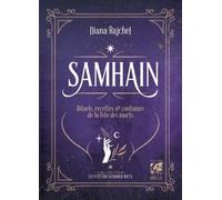 Samhain - Rituels, recettes & coutumes de la fête des morts