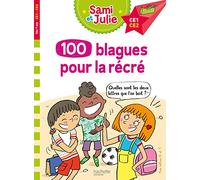 Sami Et Julie, 100 Blagues Pour La Récré Ce1-Ce2