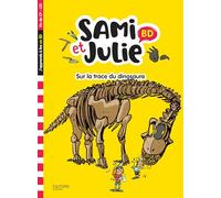 Virginie Aladjidi – Sami et Julie : Sur la trace des dinosaures – BD Fin de CP-CE1 – Broché