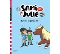 Sami et Julie BD Fin de CP-CE1 - Surprise au poney club ! - Sandra Lebrun - Hachette Education - broché - Scolaire / Universitaire