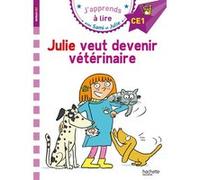 Sami et Julie CE1 Julie veut devenir vétérinaire Thérèse Bonté (Illustration), Emmanuelle Massonaud (Auteur)