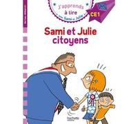 Sami et Julie CE1 Sami et Julie citoyens Emmanuelle Massonaud (Auteur), Thérèse Bonté (Illustration)