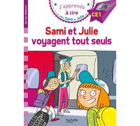 Sami et Julie CE1 Sami et Julie voyagent tout seuls - Thérèse Bonté - Hachette Education - broché - Scolaire / Universitaire