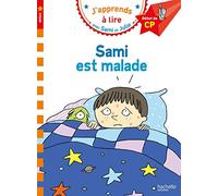 J'apprends À Lire Avec Sami Et Julie - Sami Est Malade - Début De Cp, Niveau 1