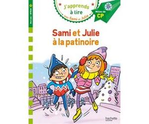 Sami et Julie CP Niveau 2 - La patinoire Caroline Pellissier (Auteur), Virginie Aladjdi (Auteur), Thérèse Bonté (Illustration)