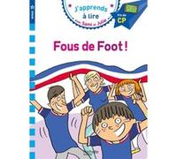 Sami et Julie CP Niveau 3 Fous de foot ! Thérèse Bonté (Illustration), Sandra Lebrun (Auteur), Loïc Audrain (Auteur)