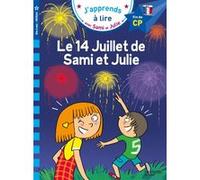 Sami et Julie CP Niveau 3 Le 14 juillet de Sami et Julie Thérèse Bonté (Illustration), Emmanuelle Massonaud (Auteur)