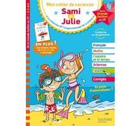 Sami et Julie - De la Grande Section au CP - Cahier de vacances 2026 Thérèse Bonté (Illustration), Stephanie Neumayer (Auteur), Philippe Razet (Auteur), Isabelle Albertin (Auteur)