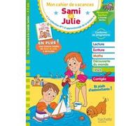 Sami et Julie - De la Moyenne à la Grande Section - Cahier de vacances 2025 Caroline Marcel (Auteur), Alain Boyer (Illustration)