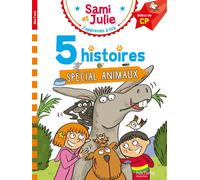 Sami et Julie Début de CP - 5 histoires Spécial animaux - Thérèse Bonté - Hachette Education - broché - Scolaire / Universitaire
