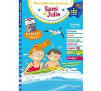 Sami et Julie - Du CE2 au CM1 - Cahier de vacances 2026 Thérèse Bonté (Illustration), Stephanie Neumayer (Auteur), Philippe Razet (Auteur)