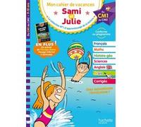 Sami et Julie - Du CM1 au CM2 - Cahier de vacances 2025 Alain Boyer (Illustration), Stephanie Neumayer (Auteur), Philippe Razet (Auteur), Charlotte Leroy-Jouenne (Auteur), Thérèse Bonté (Illustration)