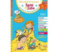 Sami et Julie - Du CP au CE1 - Cahier de vacances 2026 Thérèse Bonté (Illustration), Stephanie Neumayer (Auteur), Philippe Razet (Auteur)