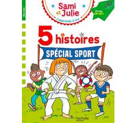 Sami et Julie Fin CP-CE1 - 5 histoires Spécial sport - Thérèse Bonté - Hachette Education - broché - Scolaire / Universitaire