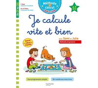 Sami et Julie Je calcule vite et bien Du CP au CE2