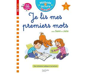 Sami et Julie Je lis mes premiers mots Dès 5 ans
