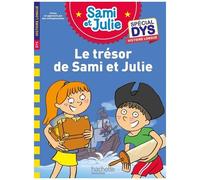 Sami et Julie - Spécial DYS Histoire longue - Le trésor de Sami et Julie