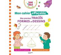 Sami et Julie Maternelle - Mon cahier effaçable - Mes premiers tracés, formes et dessins (2-6 ans)