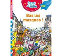 Sophie De Mullenheim – Sami et Julie : Bas les masques ! – Roman CE2 – Broché