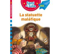 Sami et Julie Roman CE2 - La statuette maléfique - Sophie de Mullenheim - Hachette Education - broché - Scolaire / Universitaire