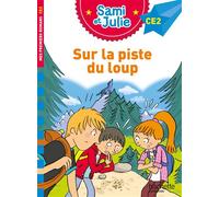 Sami et Julie Roman CE2 Sur la piste du loup - Thérèse Bonté - Hachette Education - broché - Scolaire / Universitaire