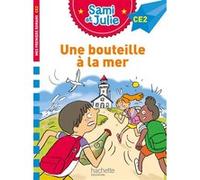 Sami et Julie – Une bouteille à la mer – Roman CE2 – Hachette Pratique