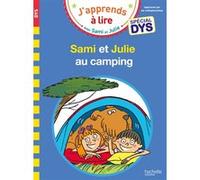 Sami et Julie- Spécial DYS (dyslexie) Sami et Julie au camping