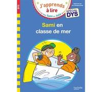 Sami et Julie- Spécial DYS (dyslexie) Sami et Julie en e mer Thérèse Bonté (Illustration), Marion Fallot (Auteur), Valérie Viron (Auteur)