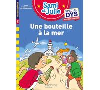 Sami et Julie - Spécial DYS Histoire longue - Une bouteille à la mer