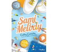 Sami Melody - Le bureau des coeurs trouvés - Tome 2 - Dès 11 ans